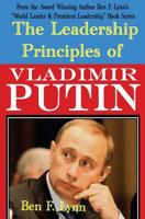 The Leadership Principles of Vladimir Putin 1492800759 Book Cover