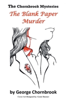 The Blank Paper Murder: The Chornbrook Mysteries Book One 1638817499 Book Cover