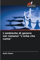 L'ambiente di genere nei romanzi "L'erba che canta" (Italian Edition) 6207766776 Book Cover