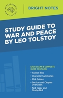Study Guide to War and Peace by Leo Tolstoy (Bright Notes) 1645423085 Book Cover