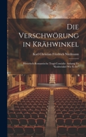 Die Verschwörung in Krähwinkel: Historisch-Romantische Tragi-Comödie: Anhang Zu "Krähwinkel Wie Es Ist" 1020040920 Book Cover