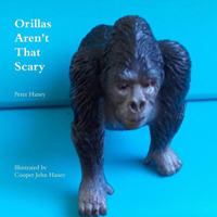 Orillas Aren't That Scary 0244303886 Book Cover