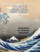 Japan History Coloring Book: Coloring Book Series 1937981975 Book Cover