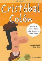 Me llamo... Cristóbal Colón 8434234629 Book Cover