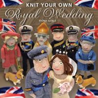 Knit Your Own Royal Wedding 1907332790 Book Cover