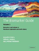 The Biomarker Guide: Volume 2, Biomarkers and Isotopes in Petroleum Systems and Earth History 0521039983 Book Cover