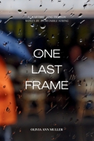 One Last Frame B0DPGTKL8G Book Cover