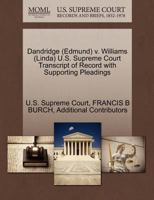 Dandridge (Edmund) v. Williams (Linda) U.S. Supreme Court Transcript of Record with Supporting Pleadings 1270584715 Book Cover