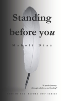 Standing Before You: Part Two of the Before You Series B0FF2JVPM6 Book Cover