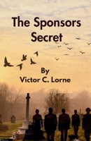 The Sponsor's Secret B0F1FH9CY7 Book Cover