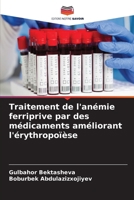 Traitement de l'anémie ferriprive par des médicaments améliorant l'érythropoïèse (French Edition) 6208293766 Book Cover