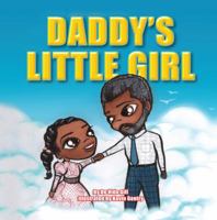 Daddy's Little Girl 0985002867 Book Cover