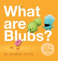 What Are Blubs? 1737726939 Book Cover
