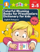 Colorful Rhyming Books for Preschoolers Dictionary for kids English Portuguese: My first little reader easy books with 100+ rhyming words picture ... children for online distance learning B087S82DZ3 Book Cover