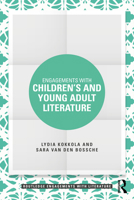 Engagements with Children’s and Young Adult Literature (Routledge Engagements with Literature) 1032581999 Book Cover