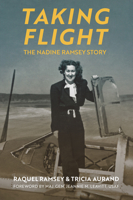 Taking Flight: The Nadine Ramsey Story 0700629807 Book Cover
