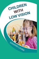 Children with Low Vision B0F5G47XQH Book Cover