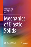 Mechanics of Elastic Solids 9819796989 Book Cover