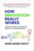 How Innovation Really Works 1259860930 Book Cover