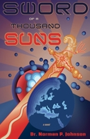 Sword of a Thousand Suns 0999099221 Book Cover