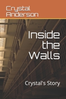 Inside The Walls Crystals Story 1709222956 Book Cover