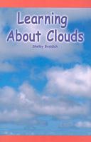 Learning about Clouds 0823981797 Book Cover