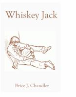 Whiskey Jack 0982821824 Book Cover