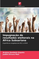 Impugnação de resultados eleitorais na África Subsariana (Portuguese Edition) 6207788893 Book Cover