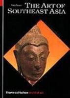 The Art of Southeast Asia: Cambodia, Vietnam, Thailand, Laos, Burma, Java, Bali 0500200602 Book Cover