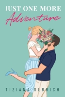 Just one more Adventure B0CK3ZWZ3S Book Cover