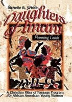 Daughters Of Imani: A Christian Rites Of Passage For African-American Young Women; Planning Guide (Daughters of Imani) 0687024560 Book Cover