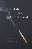 Half-Life of a Heartbreak B0F4WZJVK3 Book Cover