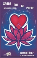 Saber Que Se Puede: reflexiones y m�s ... B084DN2HG8 Book Cover
