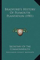 Bradford's History Of Plymouth Plantation 1164080040 Book Cover