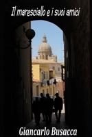 il maresciallo e i suoi amici 1716104173 Book Cover