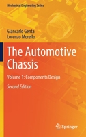 The Automotive Chassis: Volume 1: Components Design (Mechanical Engineering Series) 303035637X Book Cover