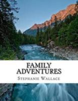 Family Adventures 154461456X Book Cover