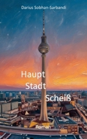Hauptstadtscheiß (German Edition) 3696391123 Book Cover