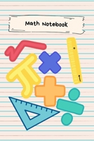 Math Notebook: Small Lined Journal for Students 6 x 9 1705986064 Book Cover