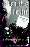 The Passionate Papers of Fiona Pilgrim 1401029507 Book Cover