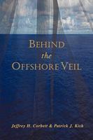 Behind the Offshore Veil 1440146632 Book Cover