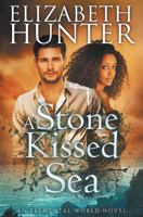 A Stone-Kissed Sea 1539589900 Book Cover
