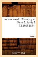 Romancero de Champagne; Tome 3 2013398670 Book Cover