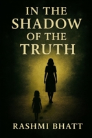 In The Shadow of The Truth B0FPFX7C5V Book Cover