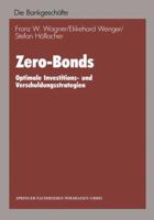 Zero-Bonds: Optimale Investitions- Und Verschuldungsstrategien 3663051641 Book Cover