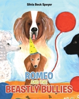 Romeo and the Beastly Bullies 1098019547 Book Cover