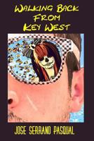 Walking Back from Key West 149749494X Book Cover