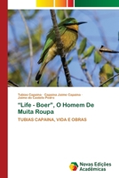 "Life - Boer", O Homem De Muita Roupa (Portuguese Edition) 6208842522 Book Cover