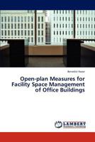 Open-plan Measures for Facility Space Management of Office Buildings 3847347578 Book Cover