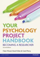 Your Psychology Project Handbook: Becoming a Researcher 0273715569 Book Cover